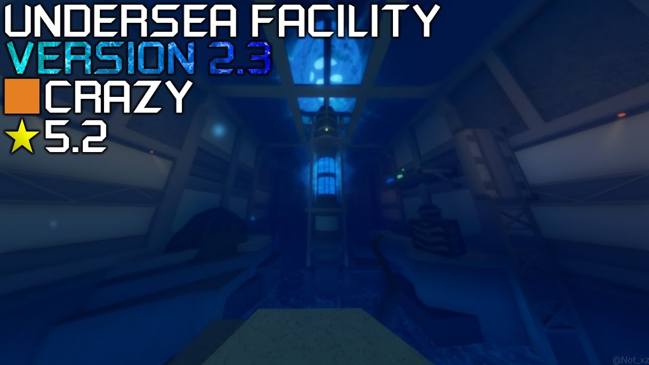 Roblox: FE2 Community Maps - Undersea Facility V2.3 (Bottom-Low Crazy)