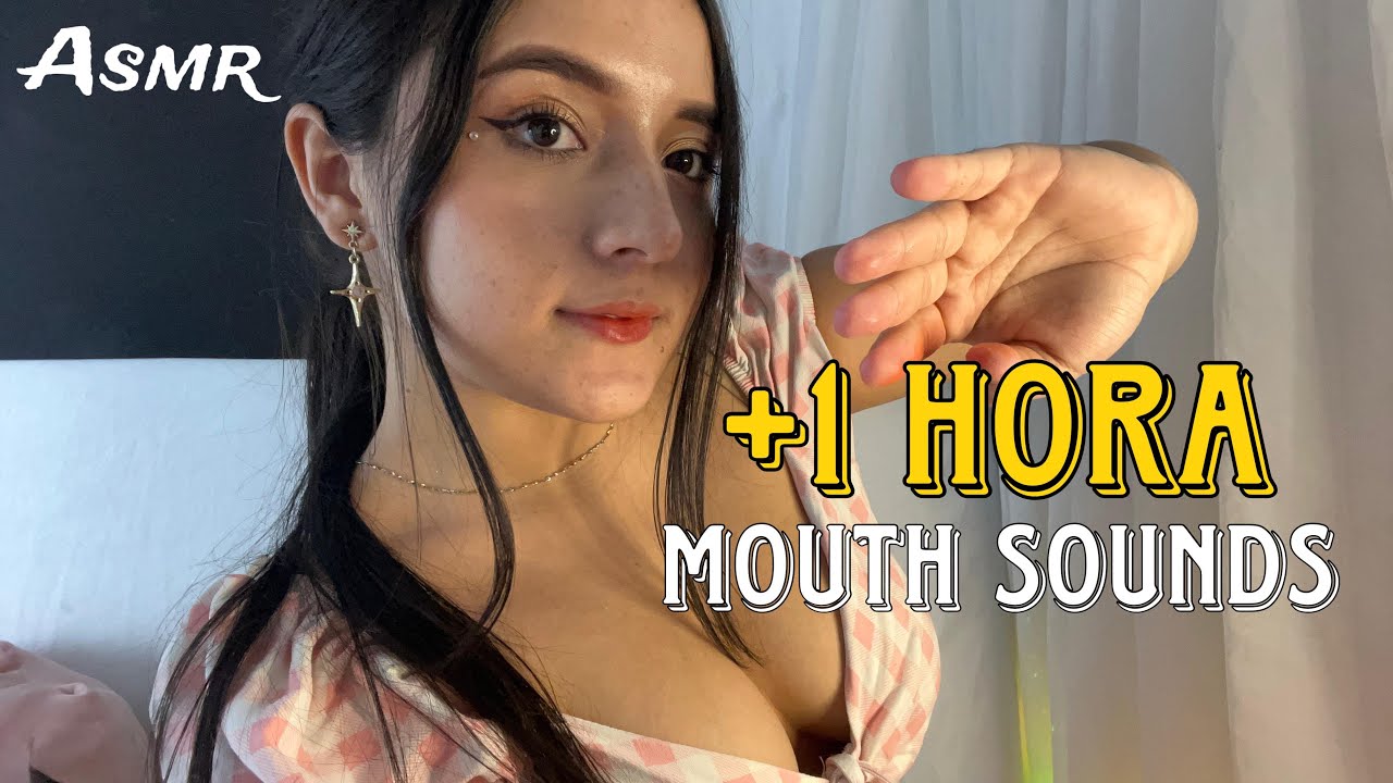 Asmr mouth sounds MUY CERCA DE TI  ♡