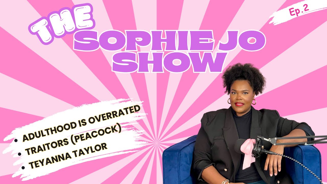 We're the New Adults?? | THE SOPHIEJO SHOW