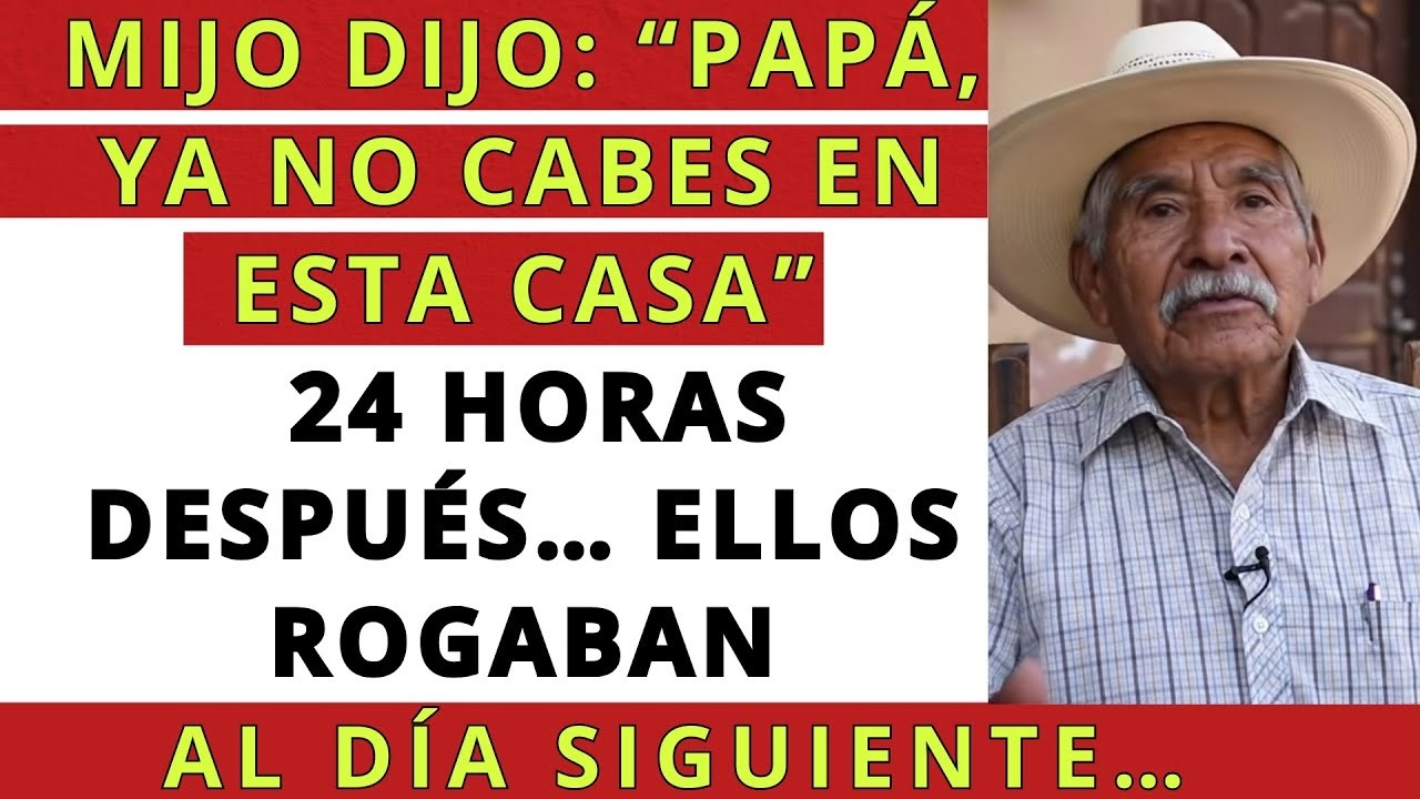MI HIJO DIJO “PAPÁ, YA NO CABES EN ESTA CASA”… AL DÍA SIGUIENTE ELLOS DORMÍAN AFUERA…