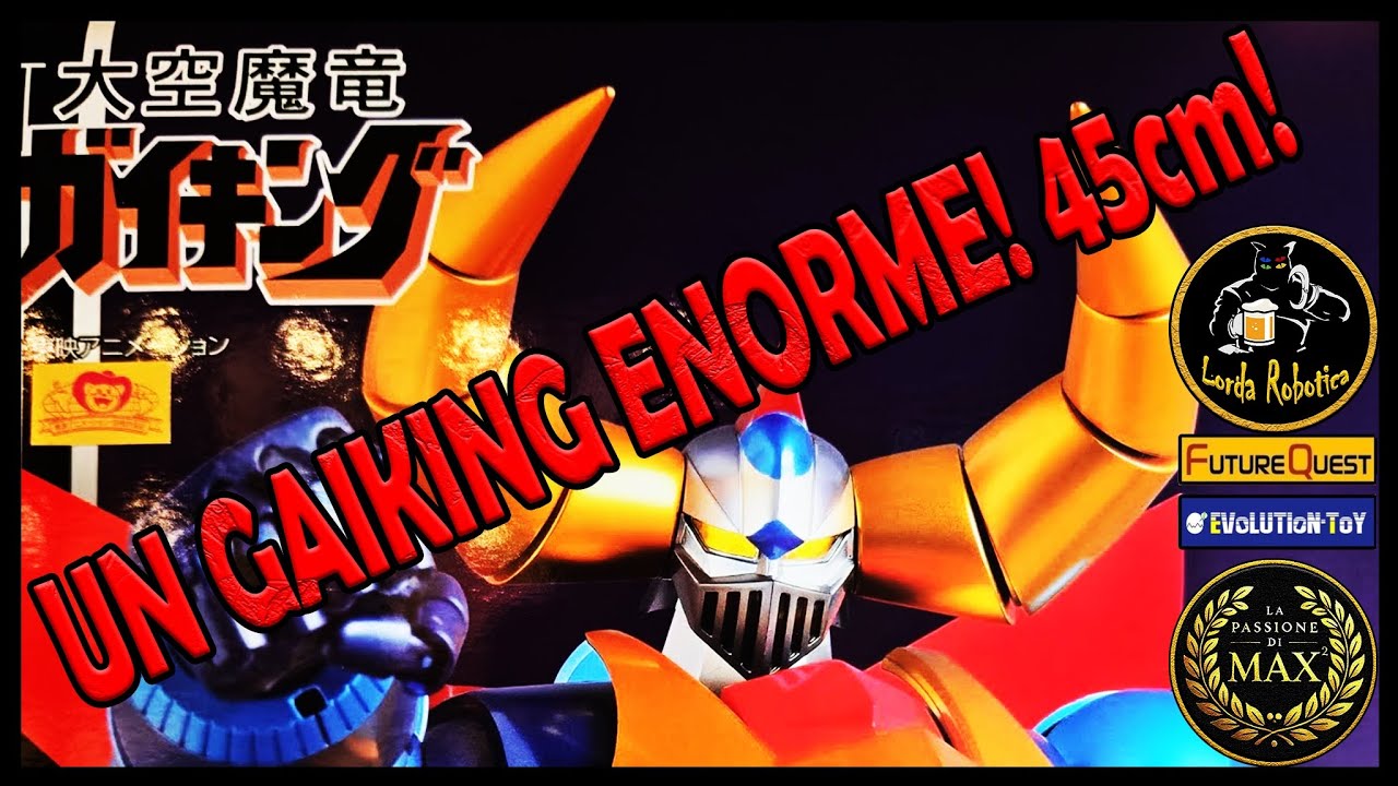 “Quasi Recensione” Future Quest Evolution Toy Gaiking Big Size Model (45cm) feat. Lorda Robotica