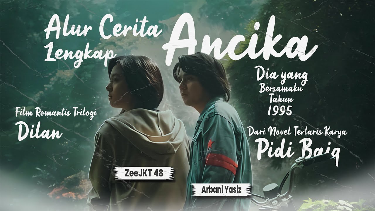 Alur Cerita Film Ancika : Dia yang Bersamaku 1995, Apa yang Terjadi Pada Dilan Setelah Milea Pergi ?