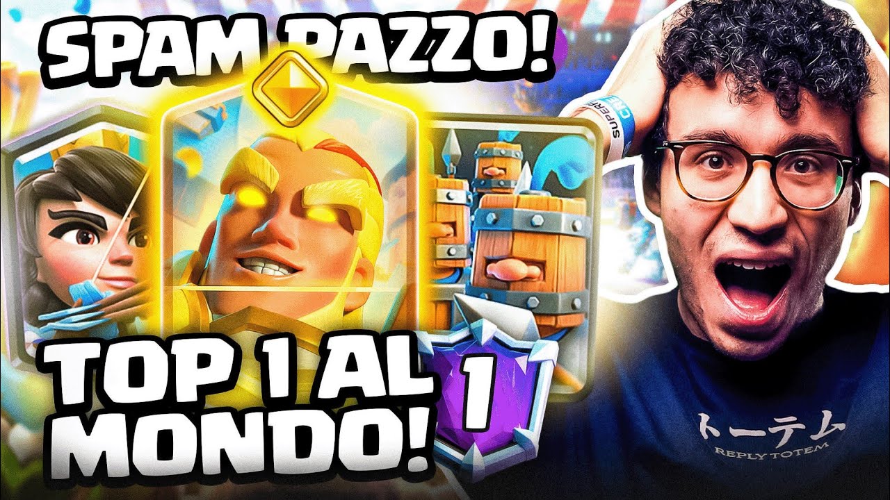 SPAM DECK 3.3 ESOTICO DEL TOP 1 AL MONDO... ROTTISSIMO! - CLASH ROYALE ITA