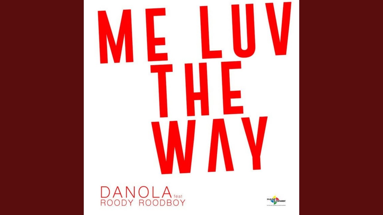 Me Luv the Way