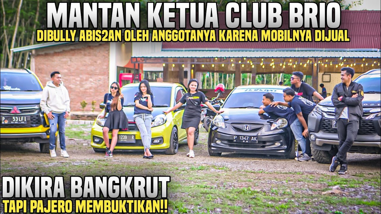 MANTAN KETUA CLUB BRIO DIBULLY ABIS2AN OLEH MANTAN ANGGOTANYA SENDIRI KARENA MOBILNYA DIJUAL!! Wow..