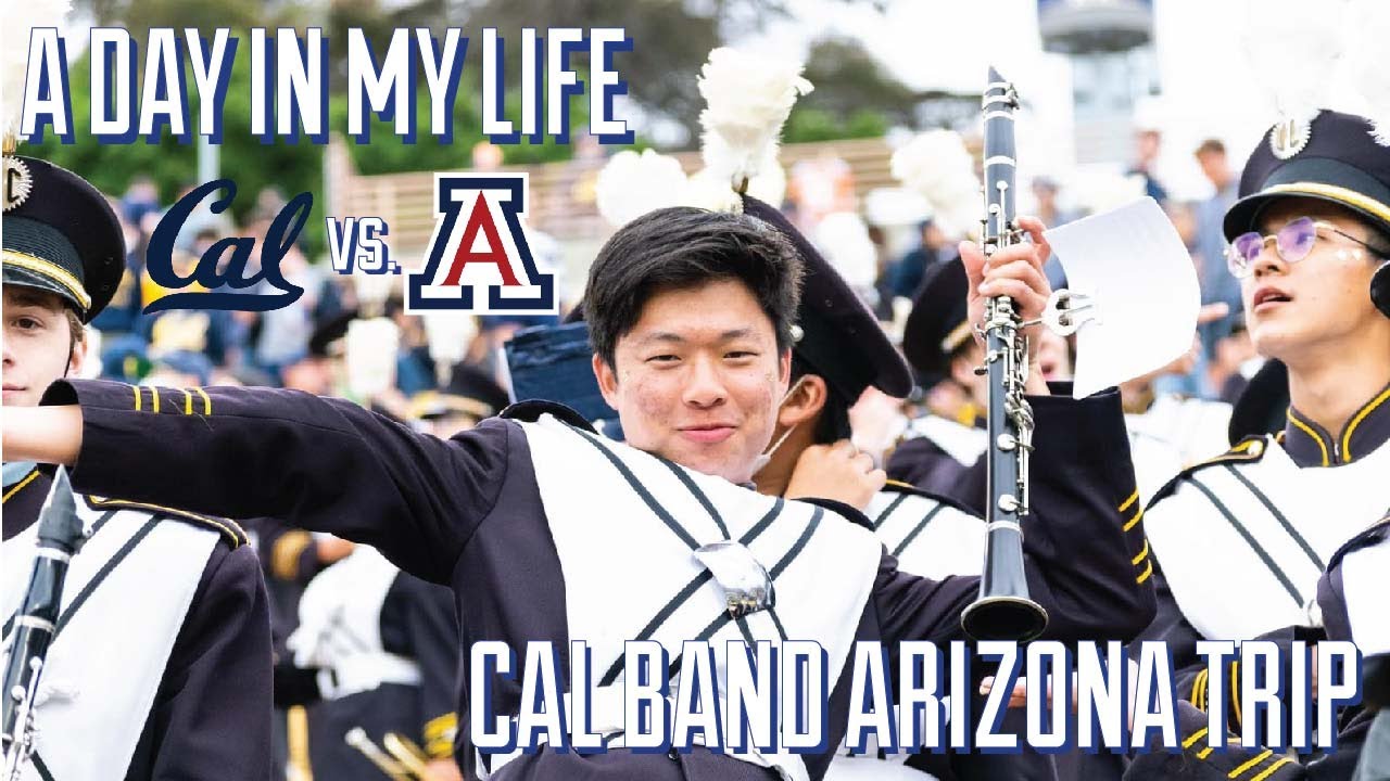 Cal Band Arizona Trip | A Day In My Life in UC Berkeley's Marching Band