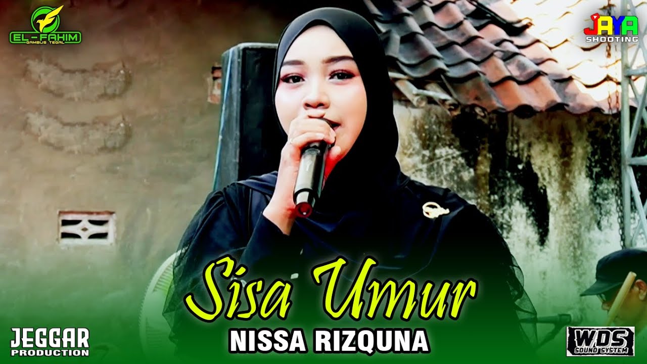 SISA UMUR - NISSA RIZQUNA || EL FAHIM GAMBUS TEGAL LIVE DESA KALADAWA TALANG