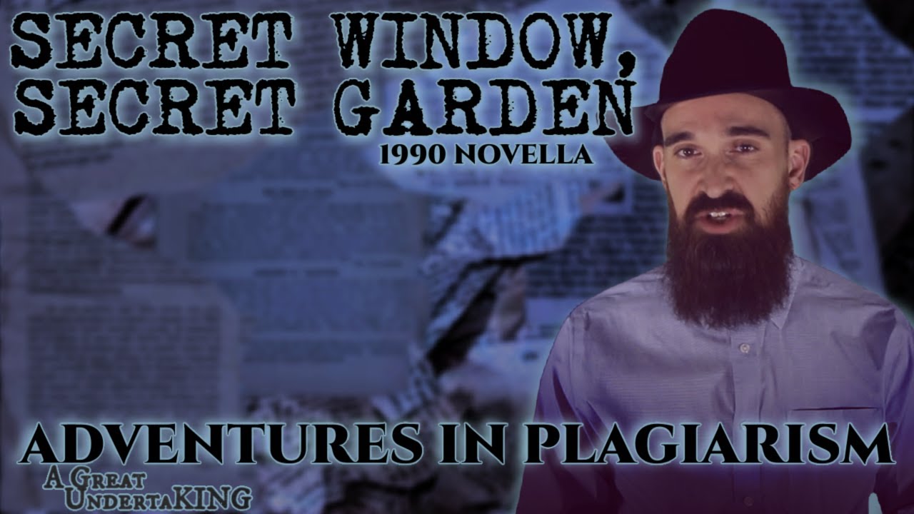 Secret Window, Secret Garden (1990 Novella) | Adventures In Plagiarism | A Great UndertaKING