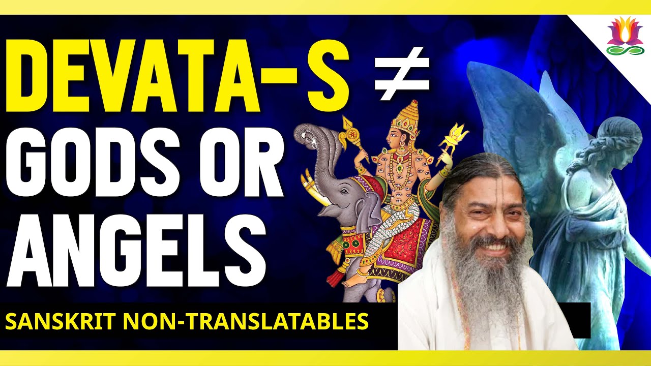 Devata-s ≠ gods or Angels | Sanskrit Non-Translatables