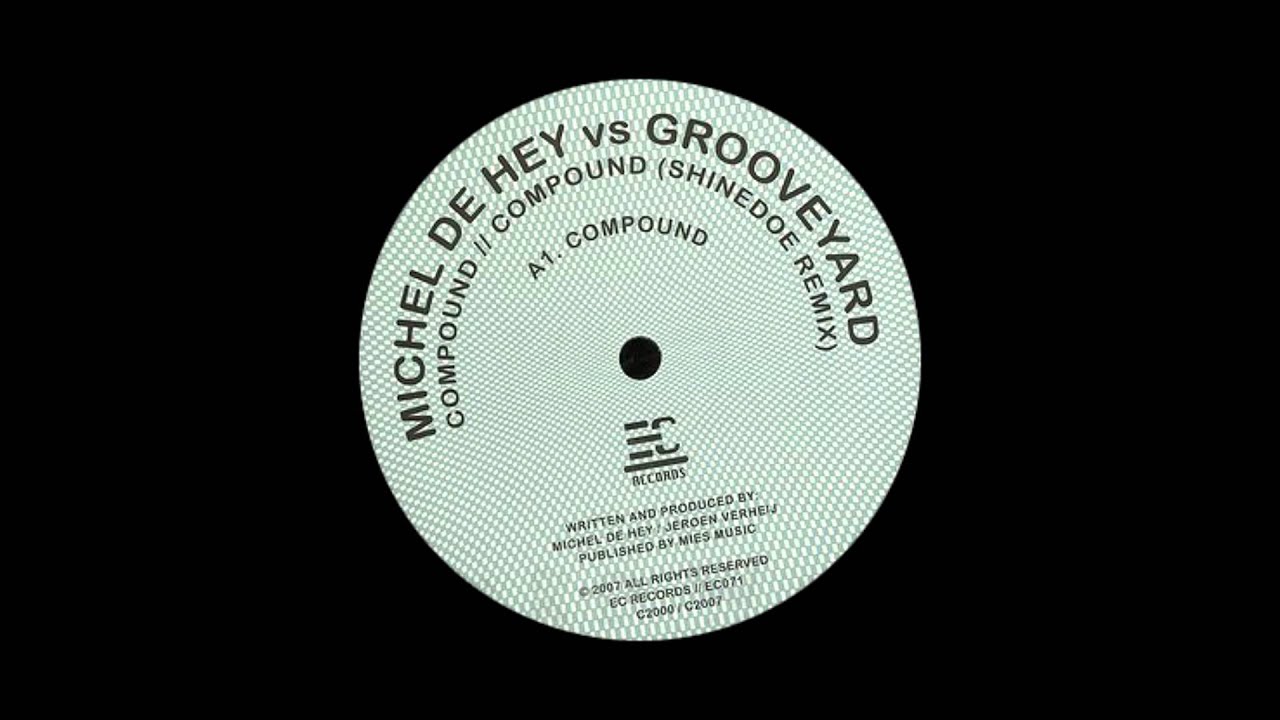Grooveyard Feat.  Michel de Hey - Compound || EC Records - 2000