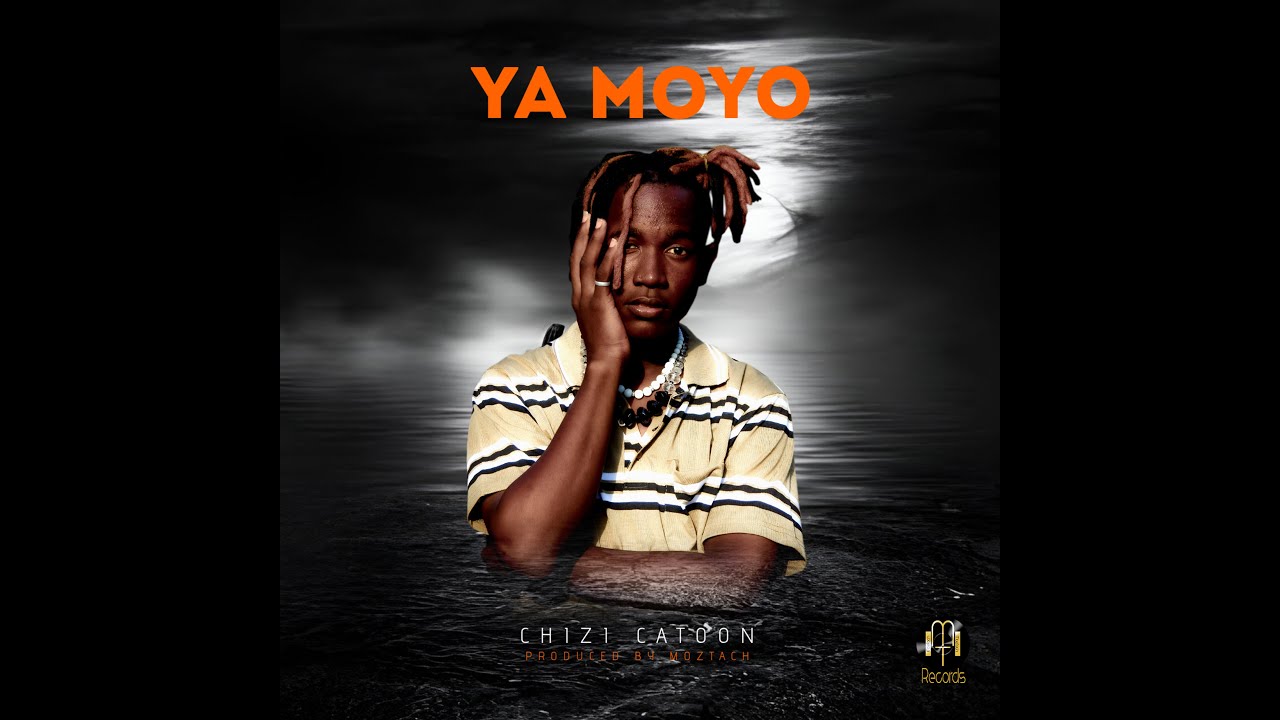 Ya Moyo By Chizi Catoon(Official Music Audio)