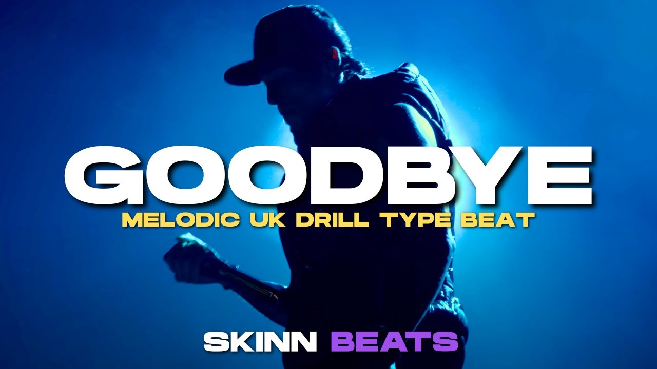 [FREE] UK Drill Type Beat x Central Cee Type Beat 2025 - “GOODBYE” | Emotional / Sad