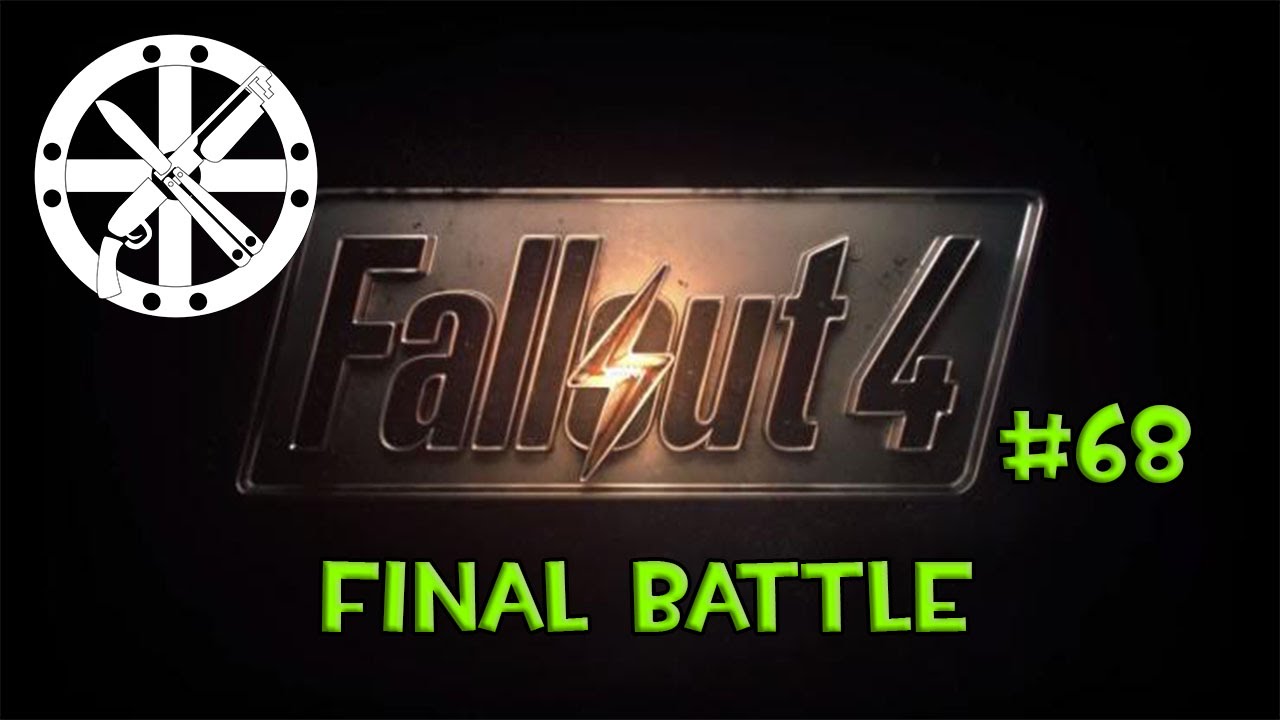 Fallout 4: Part 68 - Final Battle