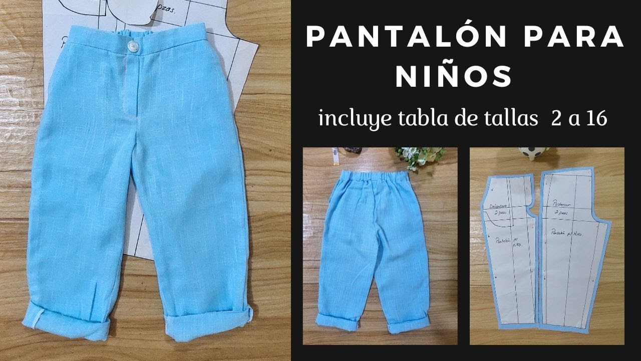 T&Eacute;CNICA SENCILLA PARA ELABORAR PANTAL&Oacute;N DE NI&Ntilde;O, A LA MEDIDA Y POR TALLAS (INCLUYE TABLA DE MEDIDAS)