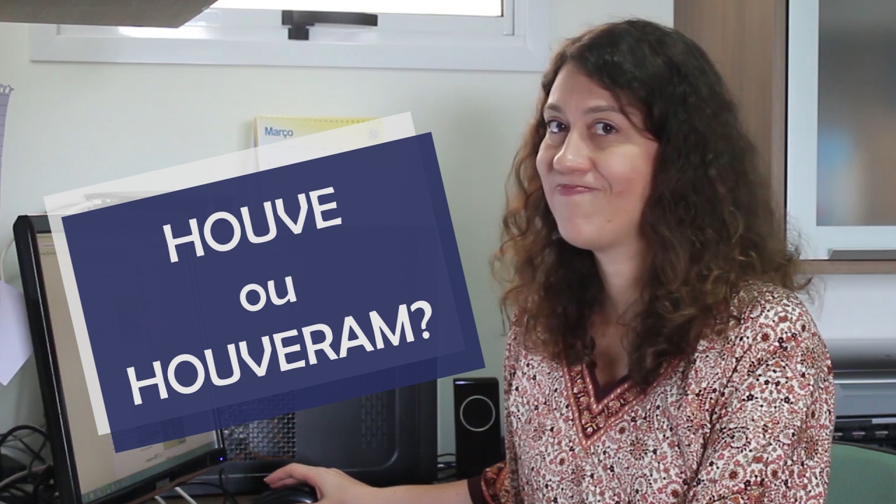 HOUVE ou HOUVERAM?