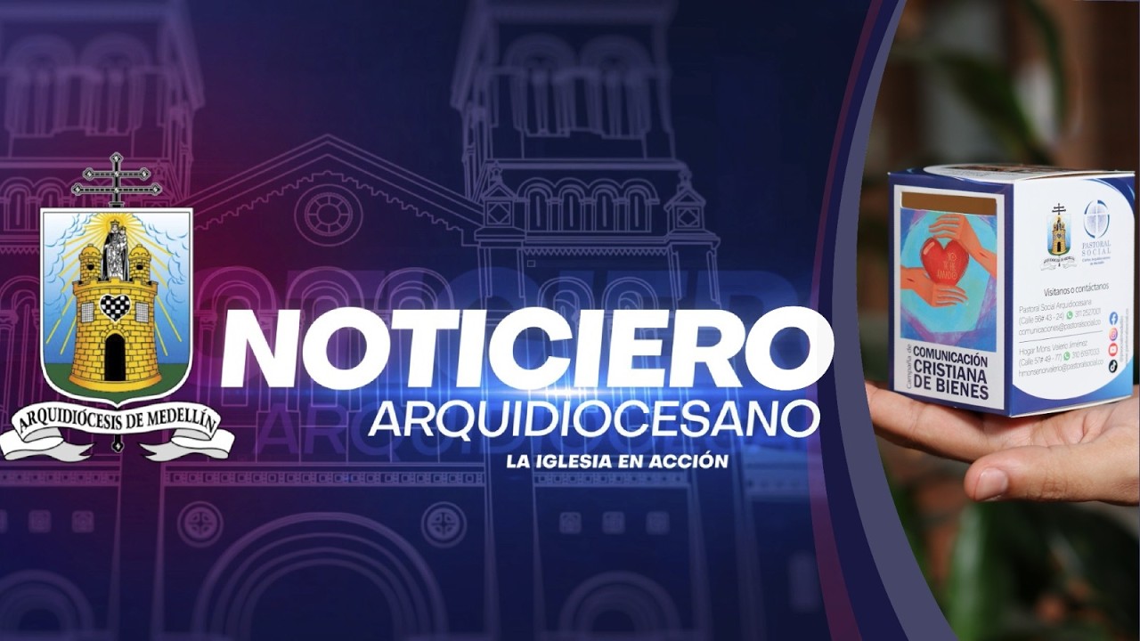 Noticiero Arquidiocesano - 13 de Febrero del 2026 | Campaña de Comunicación Cristian de Bienes