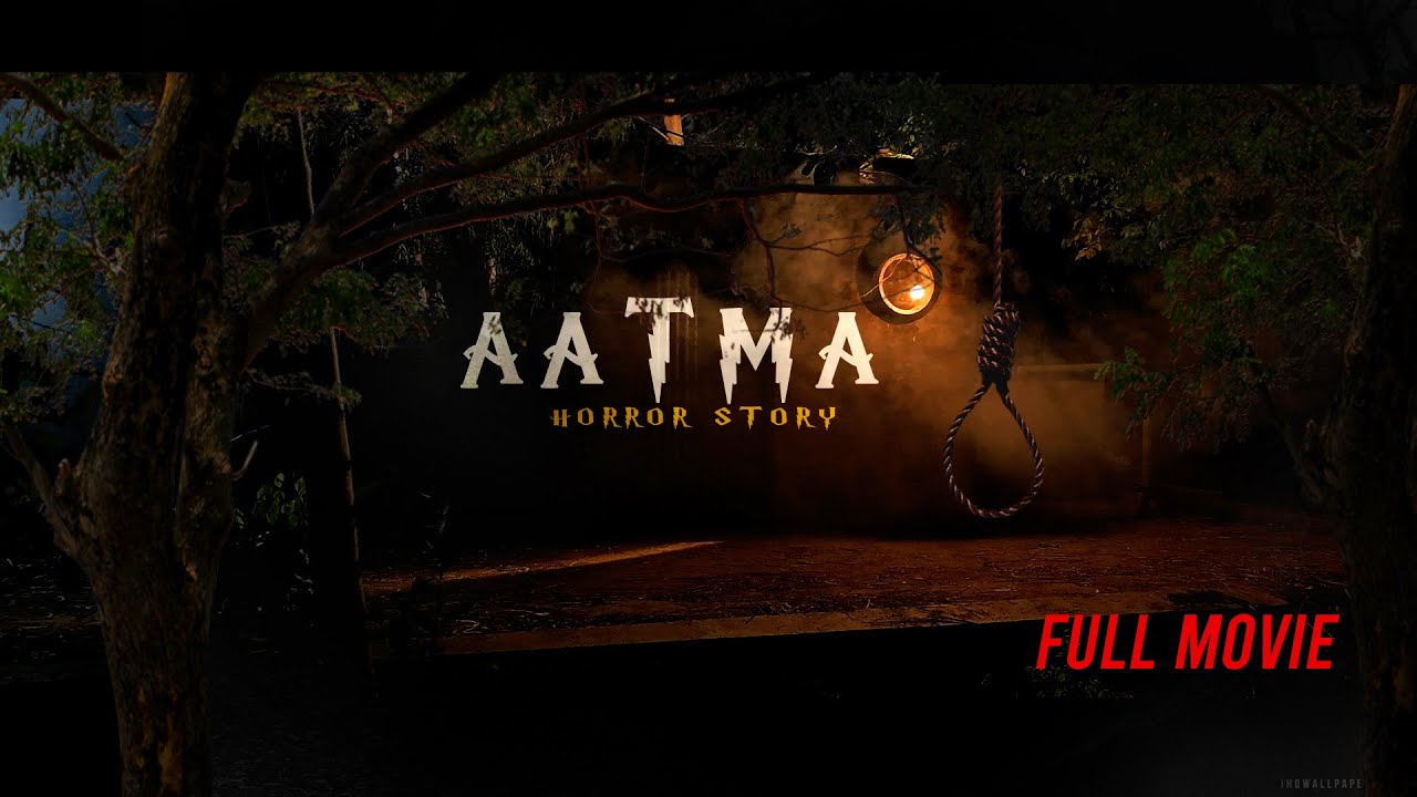 AATMA Full Movie II punjabi horror movie 2023 II Aatma horror full movie