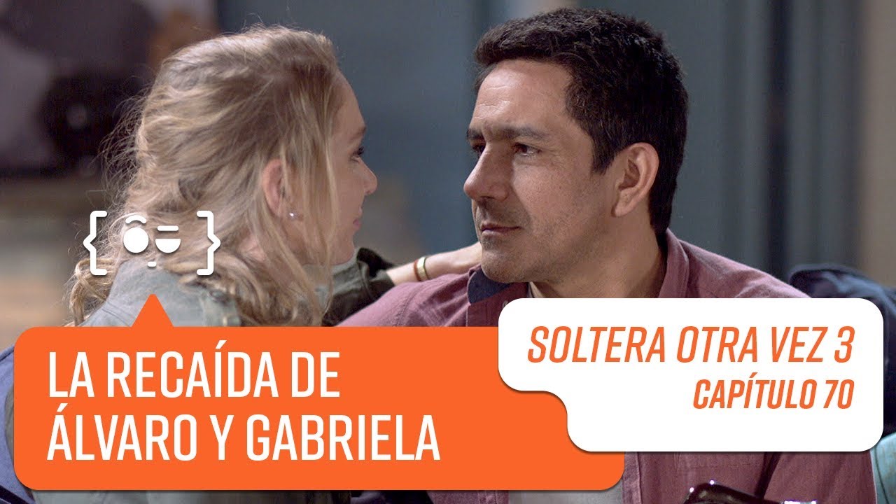 Capítulo 70 | Soltera Otra Vez 3