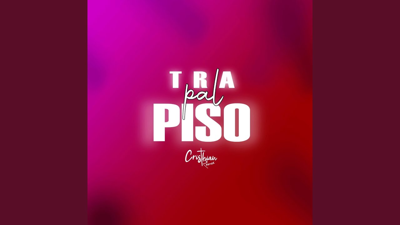 Tra Pal Piso