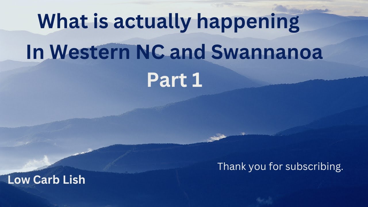 What is actually happening in WNC and Swannanoa Part 1