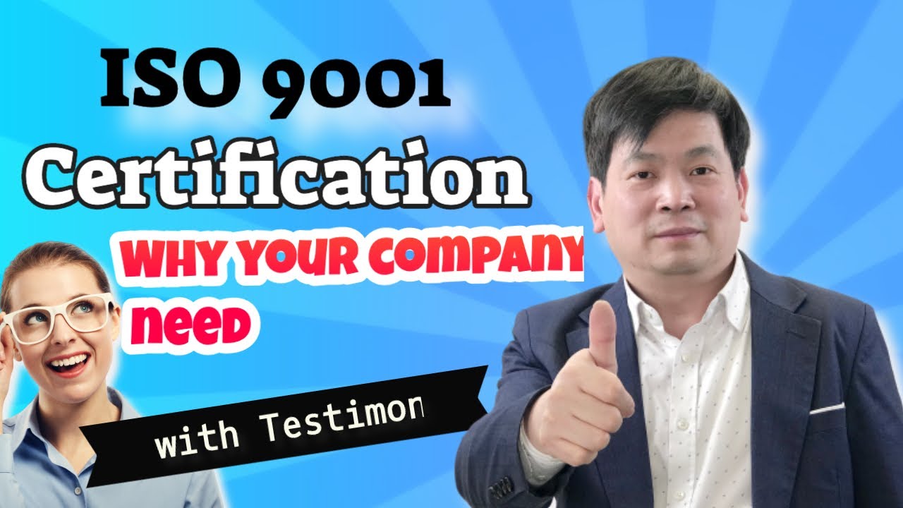 Why company need ISO 9001 Certification