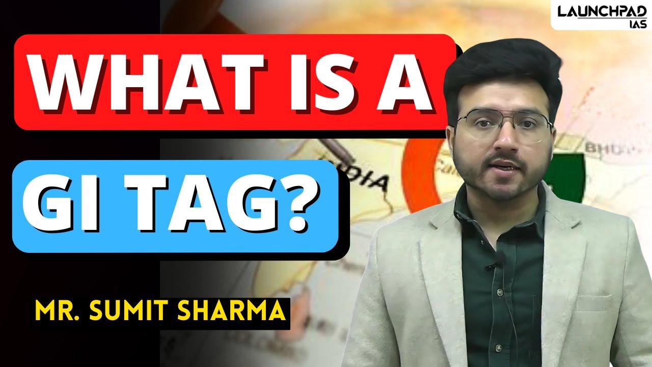 What is Geographical Indication (GI) Tag? | GI Tag Explained UPSC