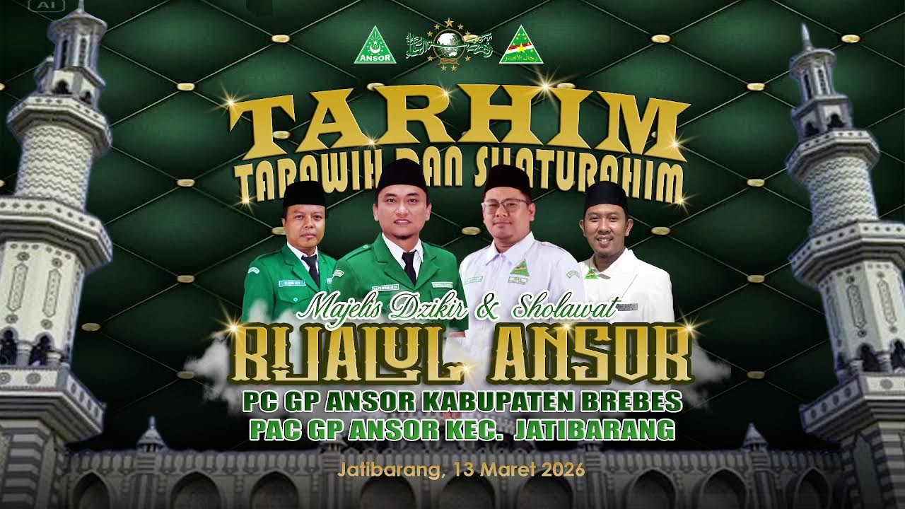 TARHIM MAJELIS DZIKIR DAN SHOLAWAT RIJALUL ANSOR PC GP ANSOR KAB. BREBES