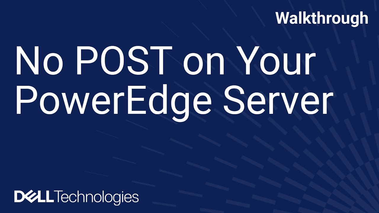 No POST on Your PowerEdge Server
