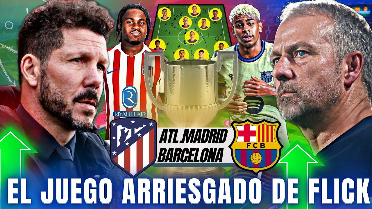EL Ataque de 6 que Planea Flick para SORPRENDER al Atlético| La técnica de Simeone PELIGROSA| PREVIA
