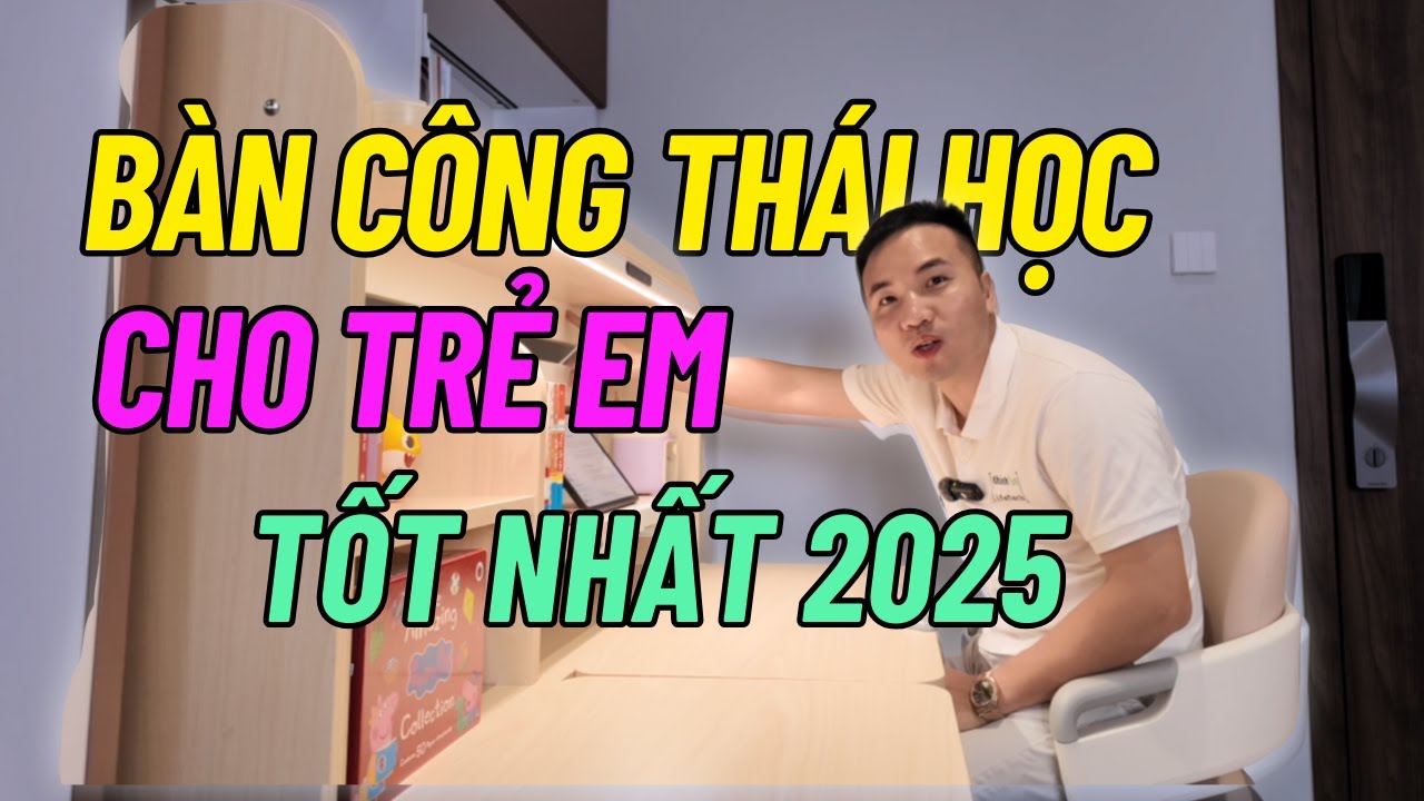 Góc Học Tập Công Thái Học Cho Trẻ Em 2025 - Đâu Là Lựa Chọn TỐT NHẤT?
