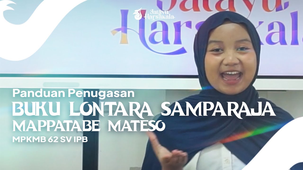 Panduan Pembuatan Penugasan Buku Lontara Samparaja - Mappatabe Mateso MPKMB 62 SV IPB