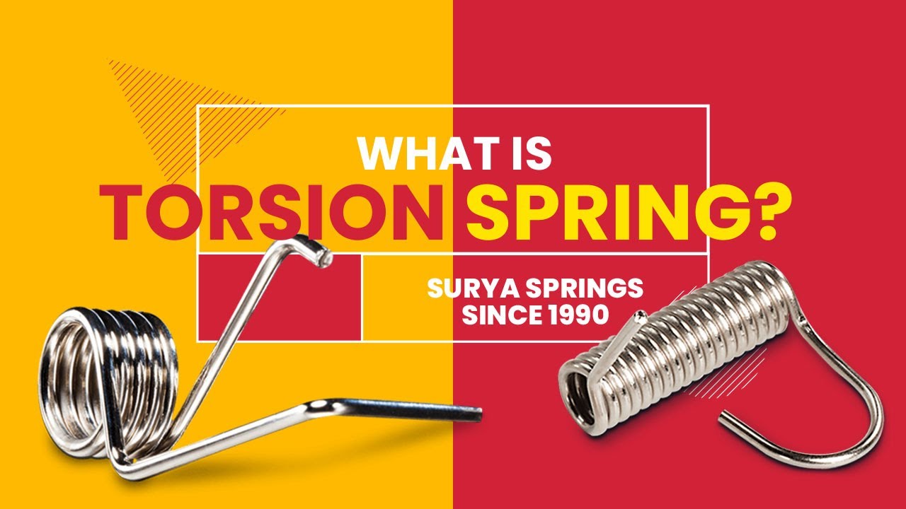 Torsion Spring? | Definition | Part Application | What exactly are they? Surya Springs