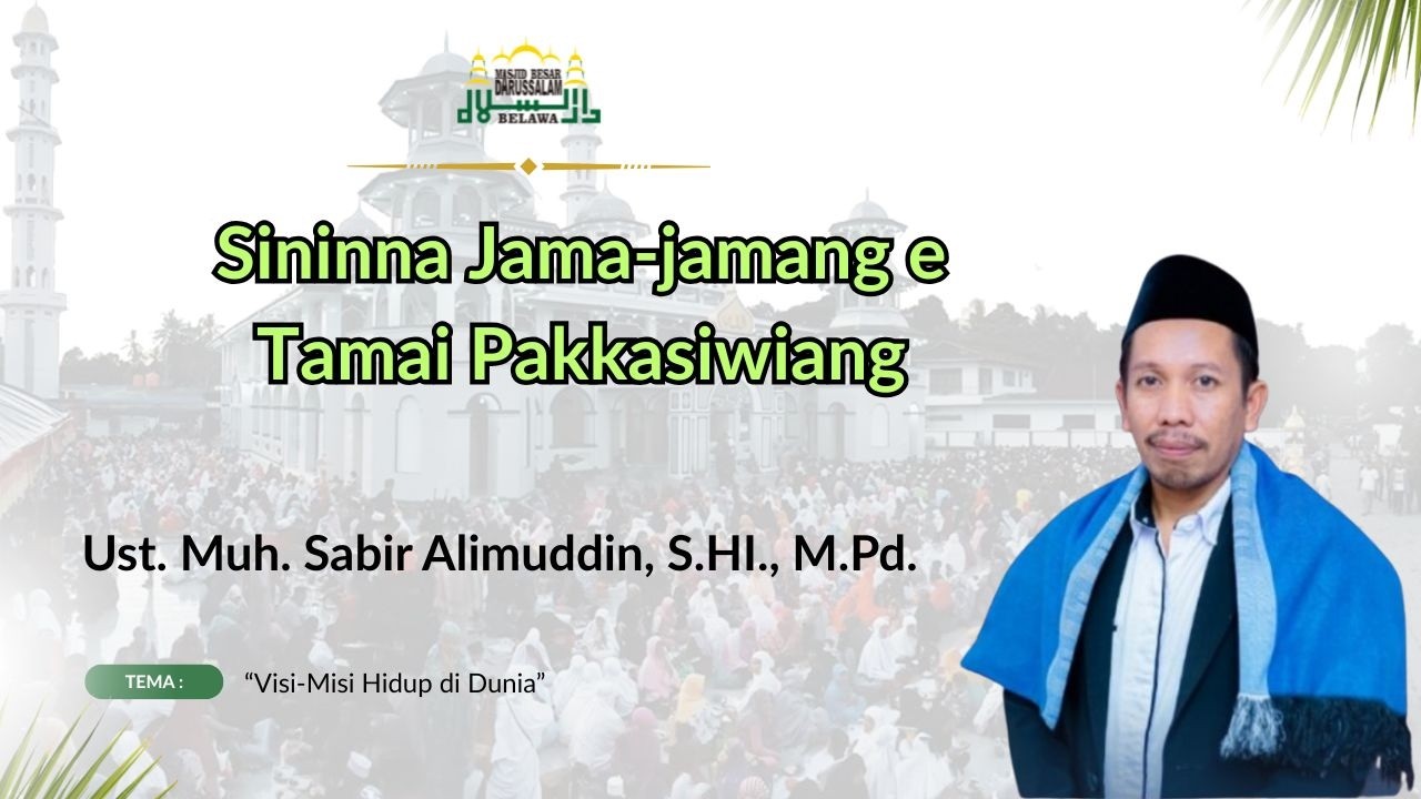 Sininna Jama-Jamang E Tamai Pakkasiwiang | Ceramah Bugis Menyentuh Hati | Ust. Muh. Sabir Alimuddin
