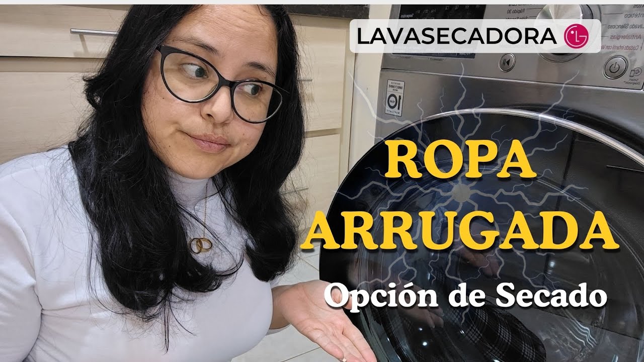 ¿Por qué la ropa sale arrugada? ¿Seca bien? | ¡Respondo tus preguntas! | Lavadora secadora LG