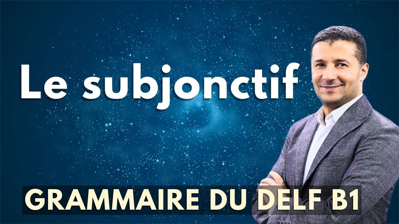 شرح صيغة الشك في اللغة الفرنسية le subjonctif présent et passé DELF B1 - فرنشاوي