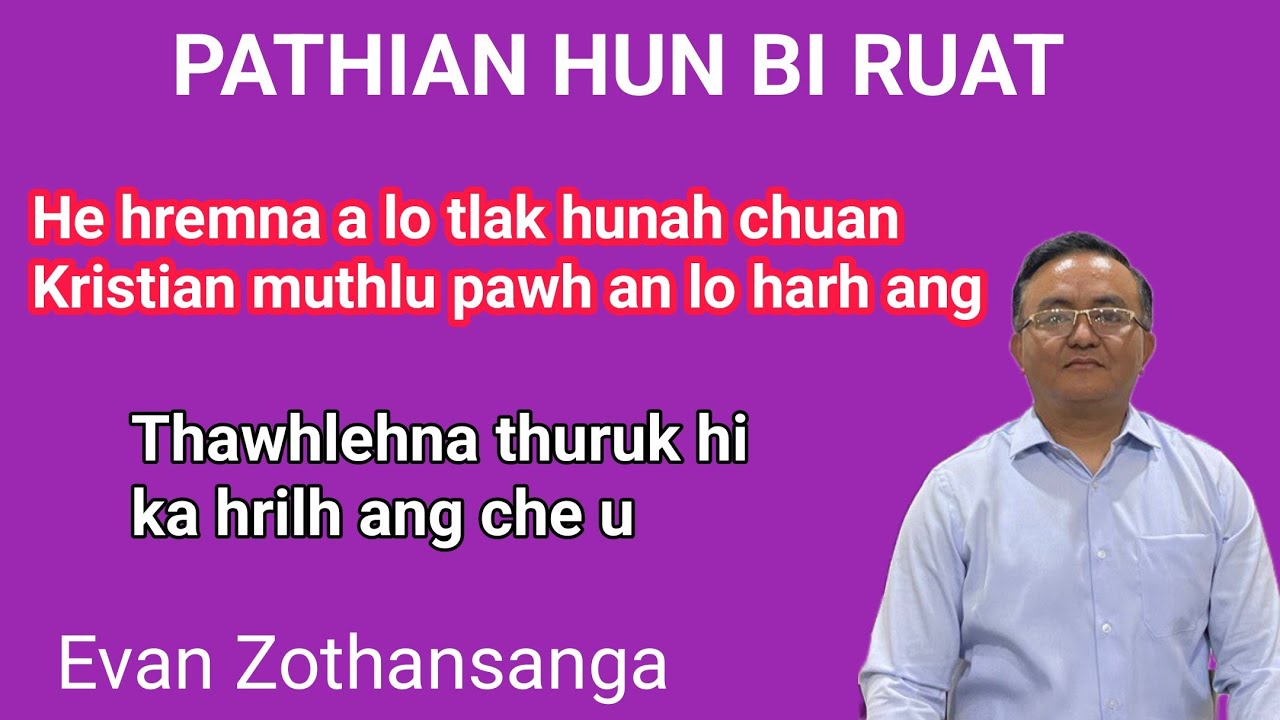 Pathian Hunbi ruat/Evan Zothansanga/Pathian Thutak/Mizo Sermon/Religious Education Online