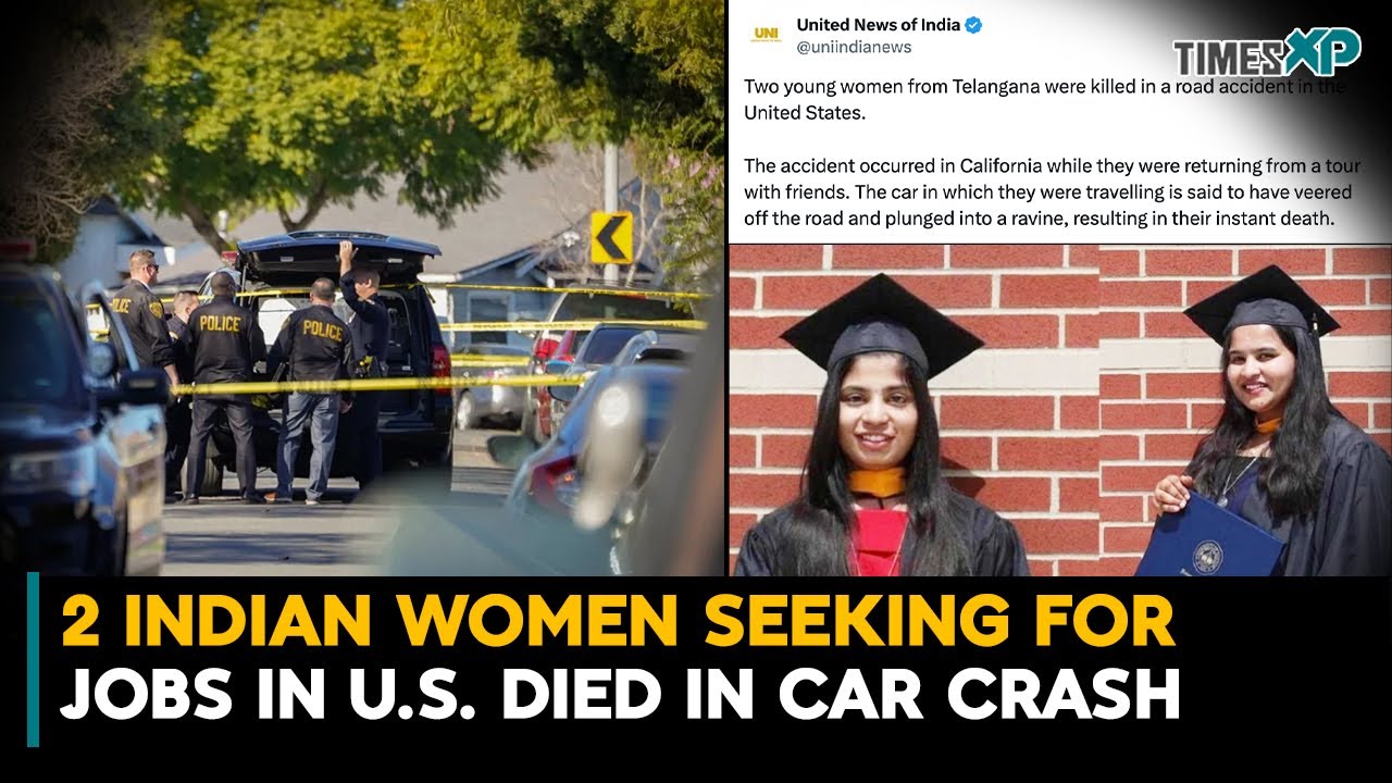 2 Indian Women Seeking For Jobs In U.S. Died In California Car Crash| Indians In The U.S.