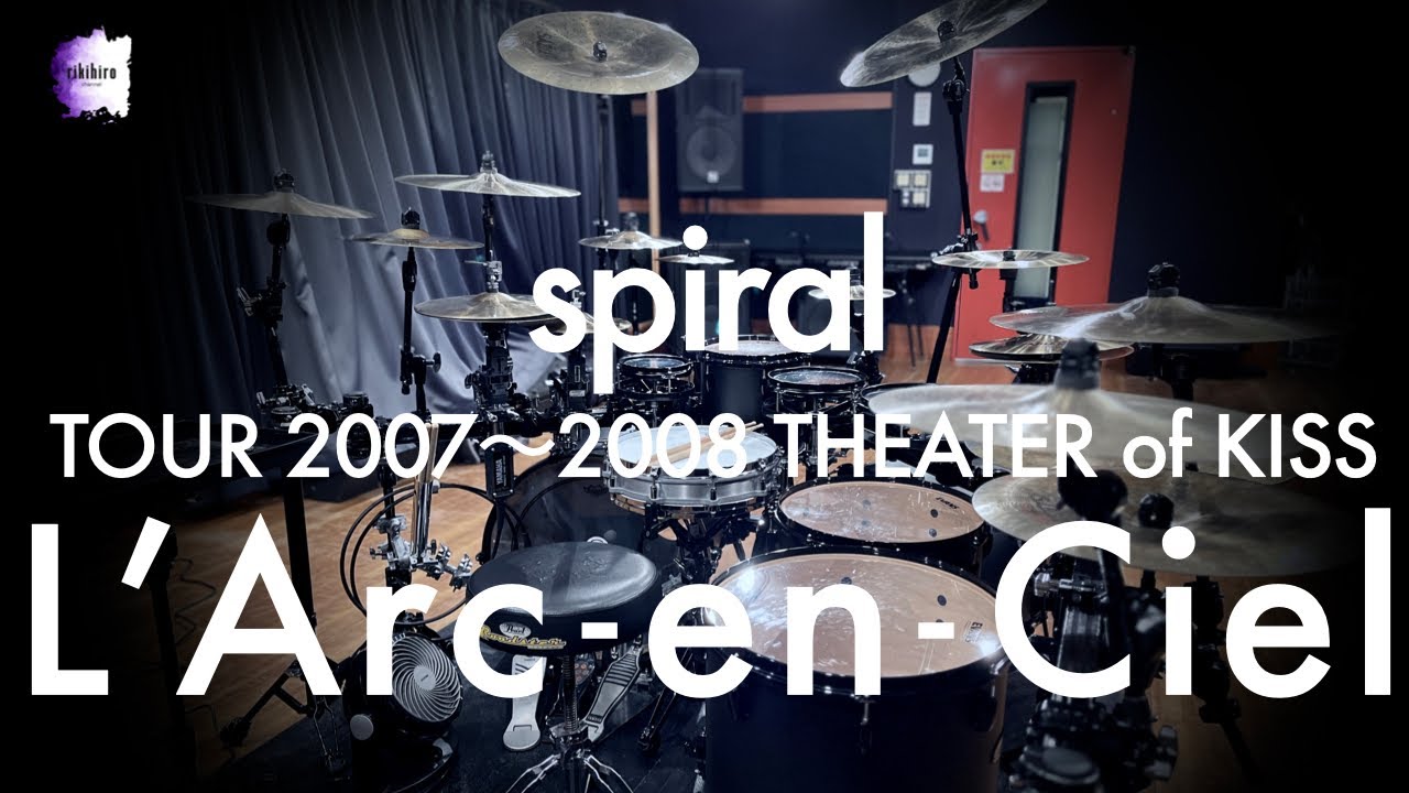 L'Arc~en~Ciel &ldquo;spiral&rdquo; | Drum Cover