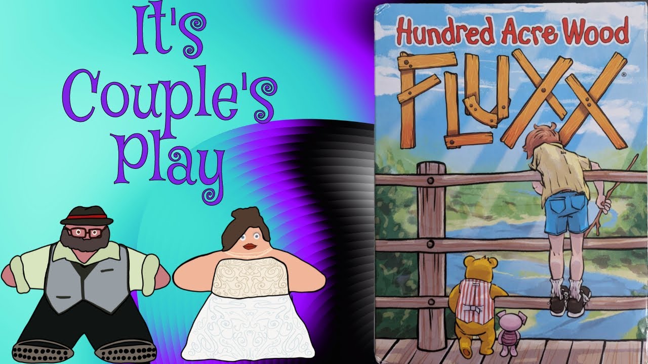 You, Me and Plush Makes Three - Hundred Acre Wood Fluxx Playthrough