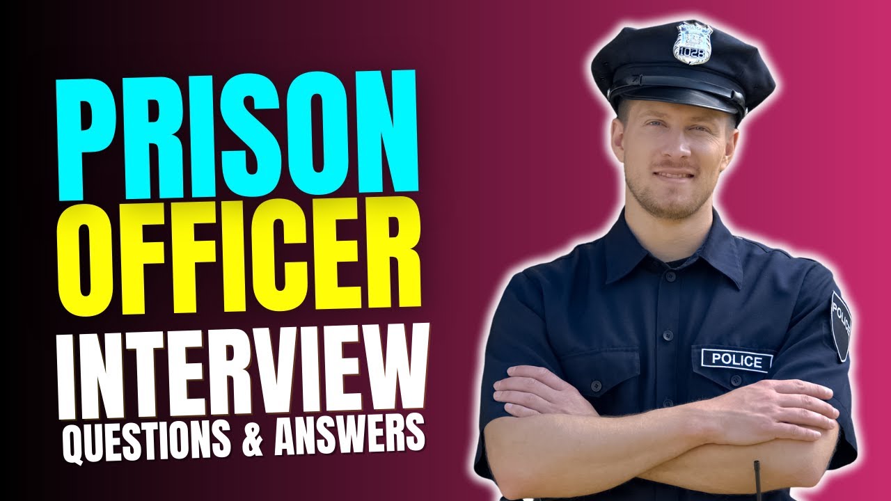 Pass the Prison Officer Interview with These 20 Easy Answers | Prison Officer Interview Preparation
