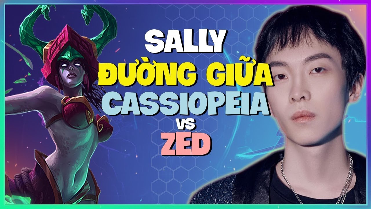 Sally Thị Phạm Cassiopeia Thách Đấu Thả Diều Mượt Như Tool Hủy Diệt Team Bạn Vietsub