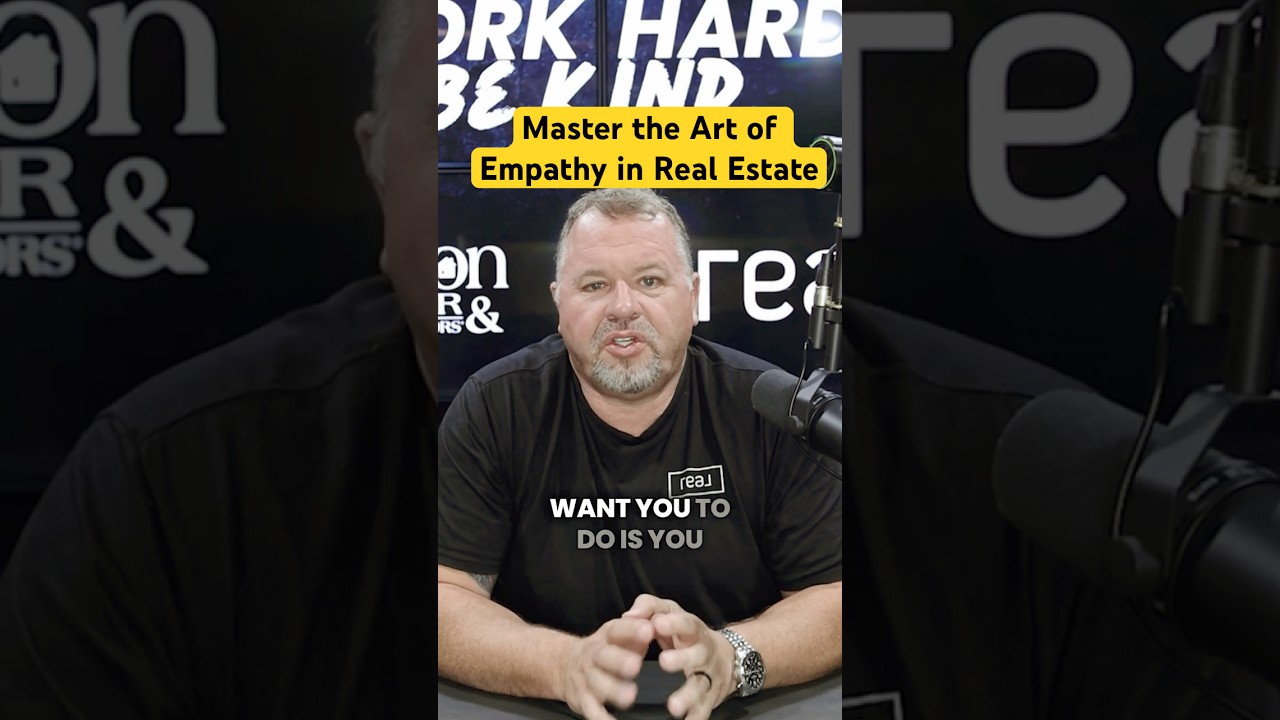 Master the Art of Empathy in Real Estate 💬