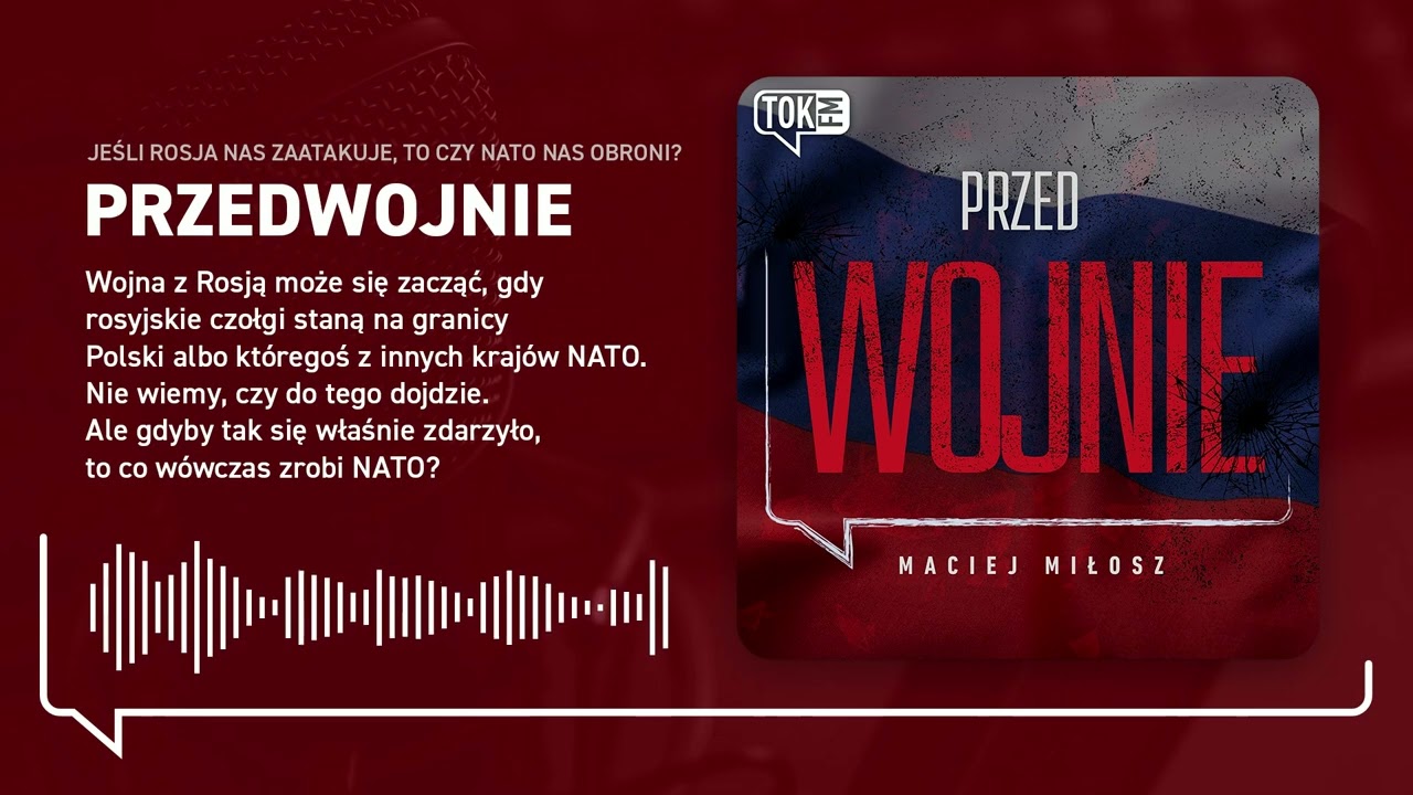 Jeśli Rosja nas zaatakuje, to czy NATO nas obroni? [PRZEDWOJNIE, odc. 2]