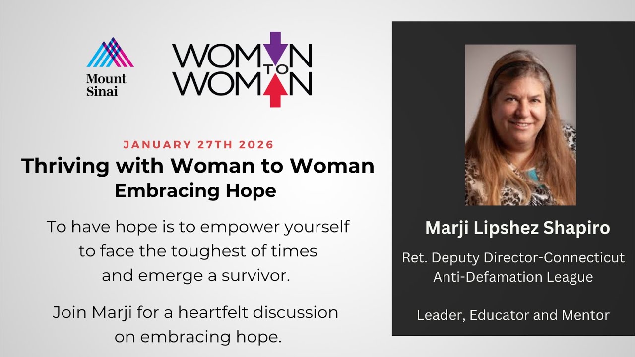 Thriving with Woman to Woman Embracing Hope Marji Lipshez Shapiro Jan 27 2026