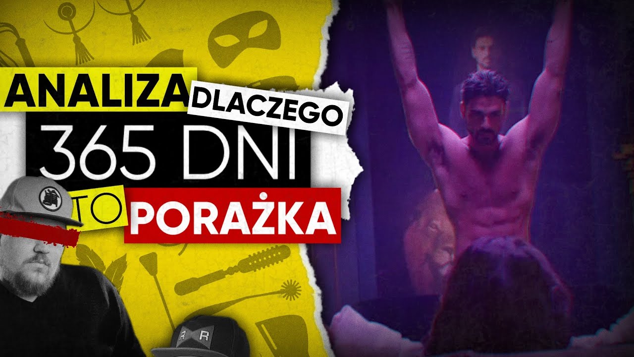 365 DNI | Prawdziwe oblicze filmu | Analiza / Recenzja / Rant 👉👌