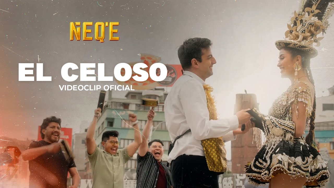 El celoso (Grupo &Ntilde;eq'e)