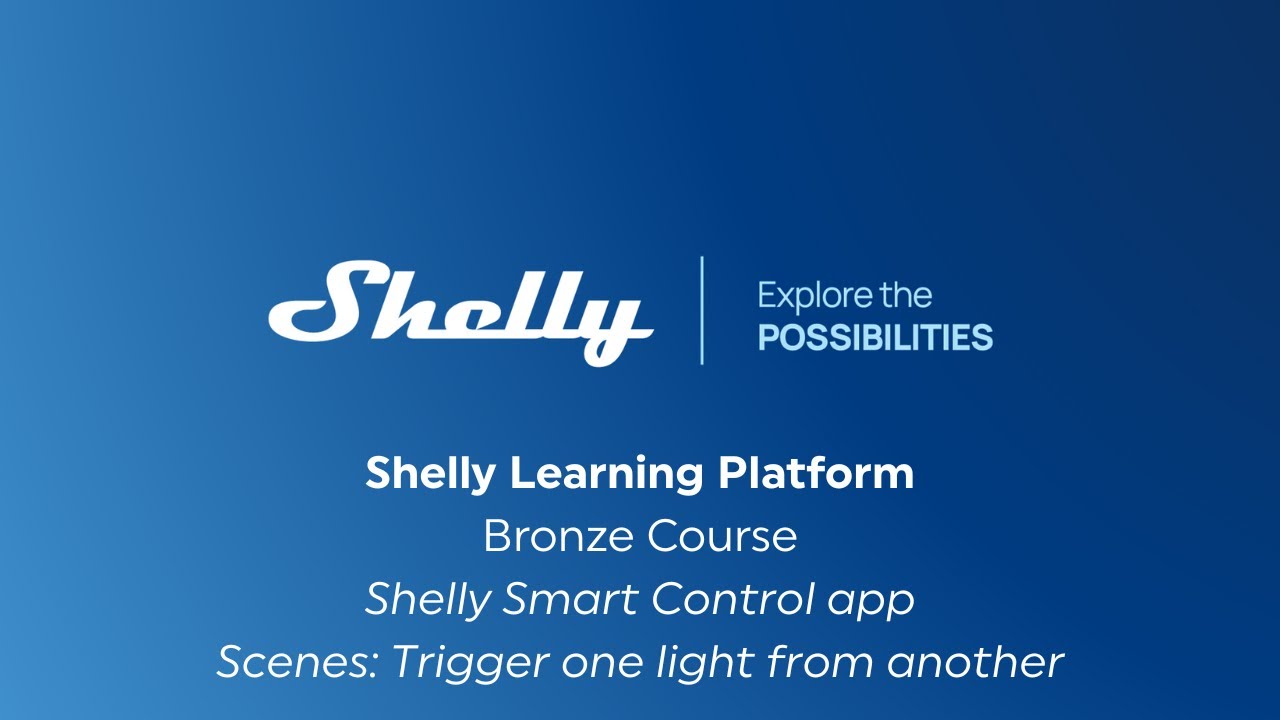 14.3 - Shelly Smart Control – How to create automations (scenes) - Trigger one light from another