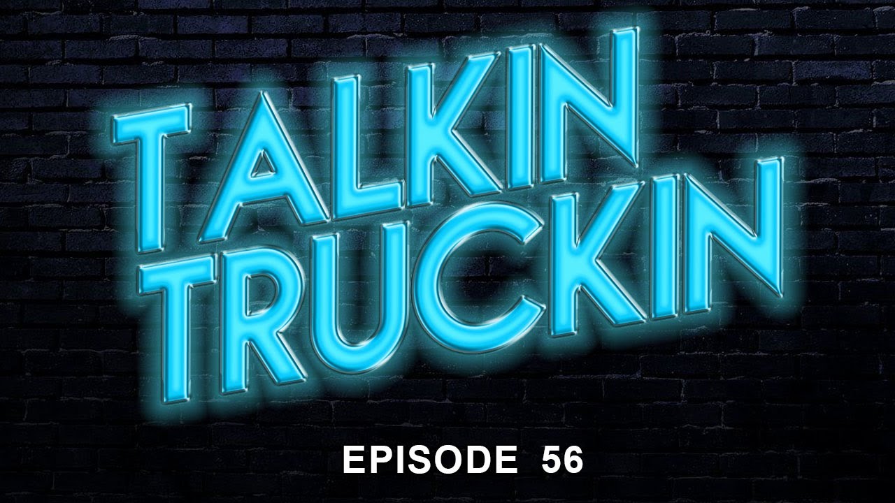 Talkin Truckin - Episode 56: Speed Limiter Mandate