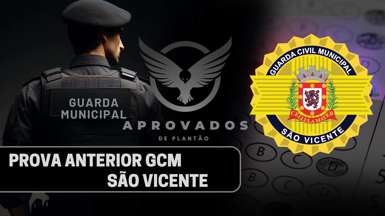 PROVA ANTERIOR GCM SÃO VICENTE