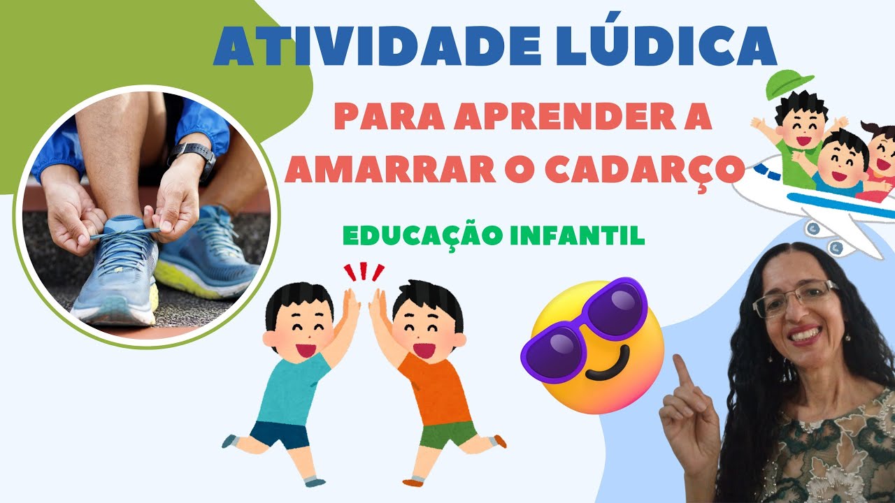 😍ATIVIDADE LÚDICA PARA APRENDER A AMARRAR O CADARÇO
